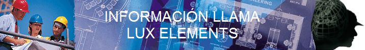 INFORMACIÓN LLAMA
LUX ELEMENTS